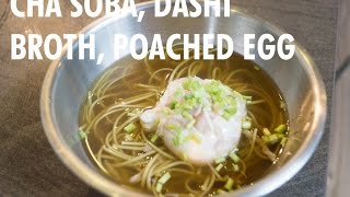 Cha Soba Dashi And Poached Egg