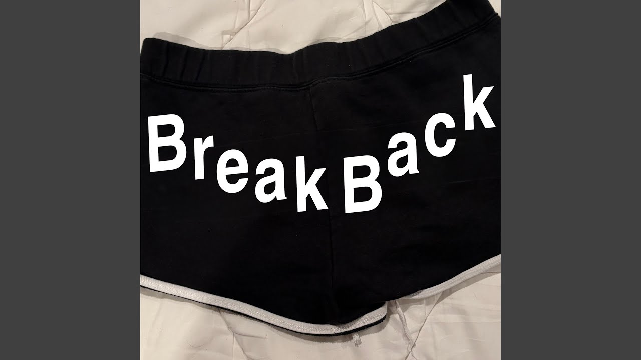 Break Back adlı videoyu YouTube'da izle Break Back adlı videoyu YouTube'da izle