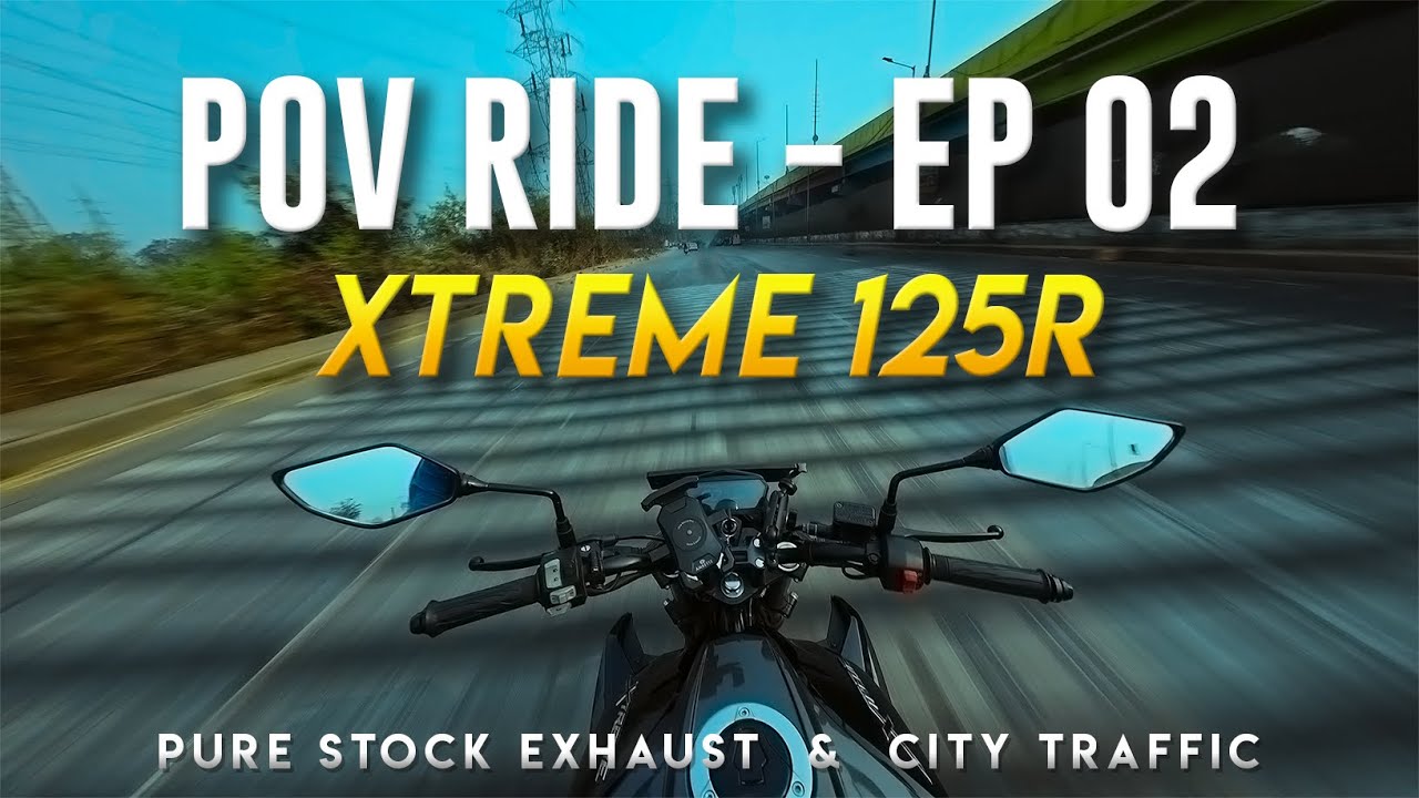 Xtreme 125R | POV RIDE - EP 02 🚀🔥| Daily Traffic POV