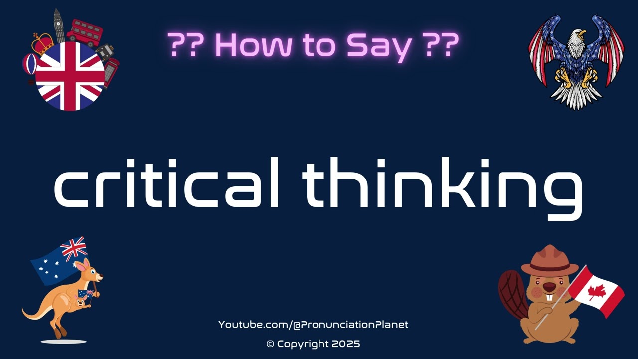 🧠💡 How to Pronounce critical thinking? (CORRECTLY