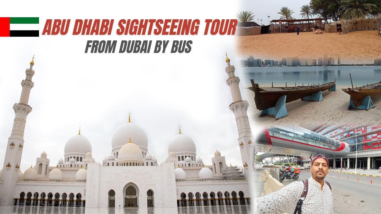 Dubai to Abu Dhabi sightseeing tour by Bus | Complete information | Ticket price | Sightseeing place
