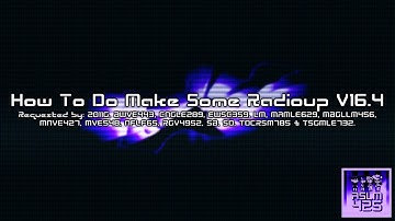 {REQUESTED} How To Do Make Some Radioup V16.4