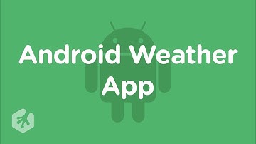 Build A Weather App for Android with Treehouse