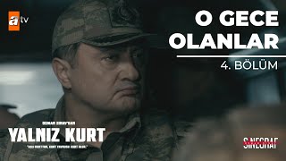15 Temmuz Gecesi - Yalnız Kurt 4. Bölüm