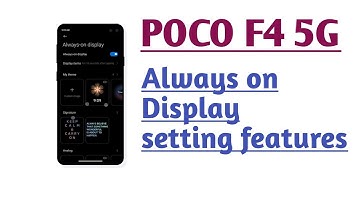 POCO F4 5G Always on Display setting features
