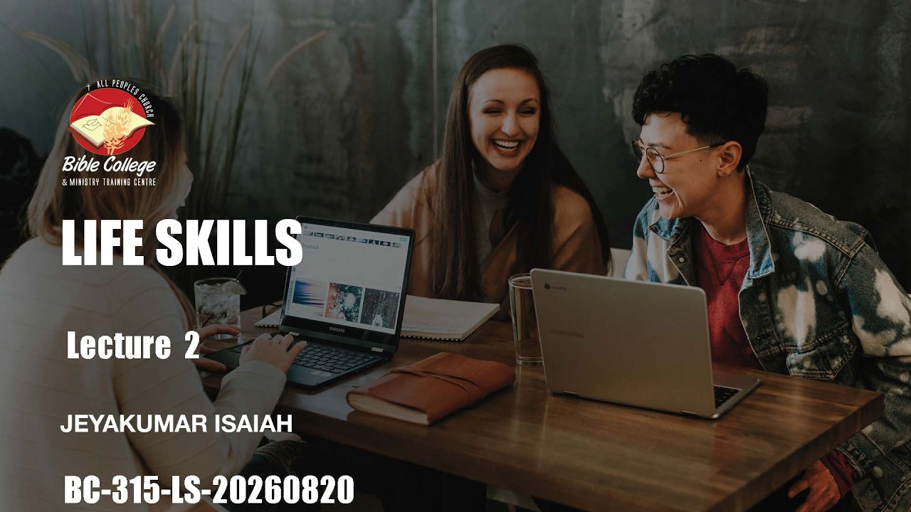Thumbnail for Life Skills | Lecture 2 : BC315-LS-20260820
