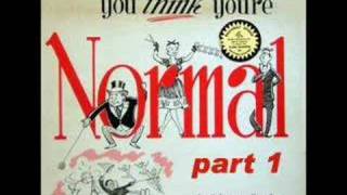 Dr. Murray Banks - Just In Case You Think You're Normal (Part 1)
