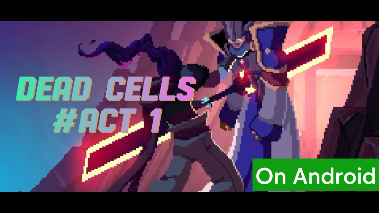 Play Dead Cells and make my first run!!