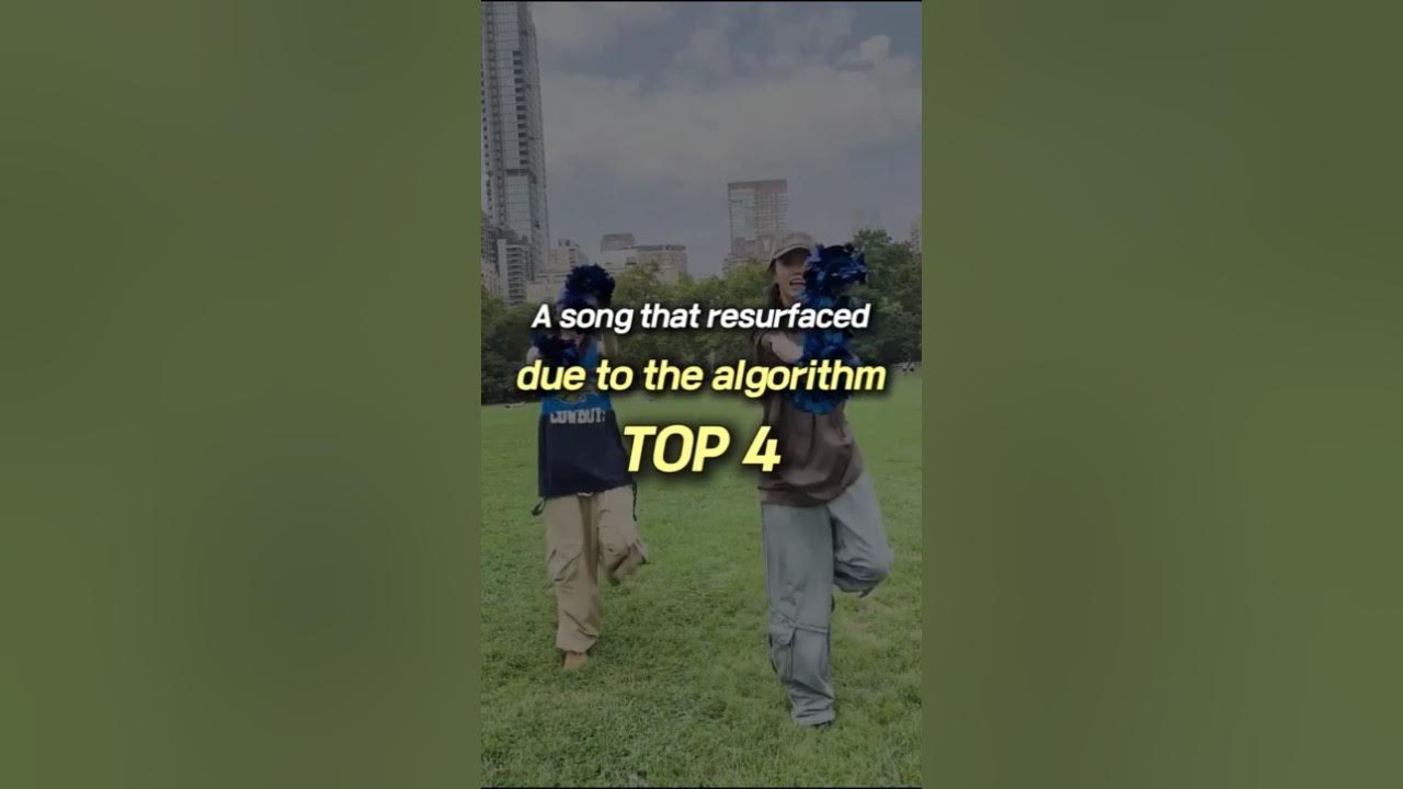 A song that resurfaced due to the algorithm TOP 4 A song that resurfaced due to the algorithm TOP 4