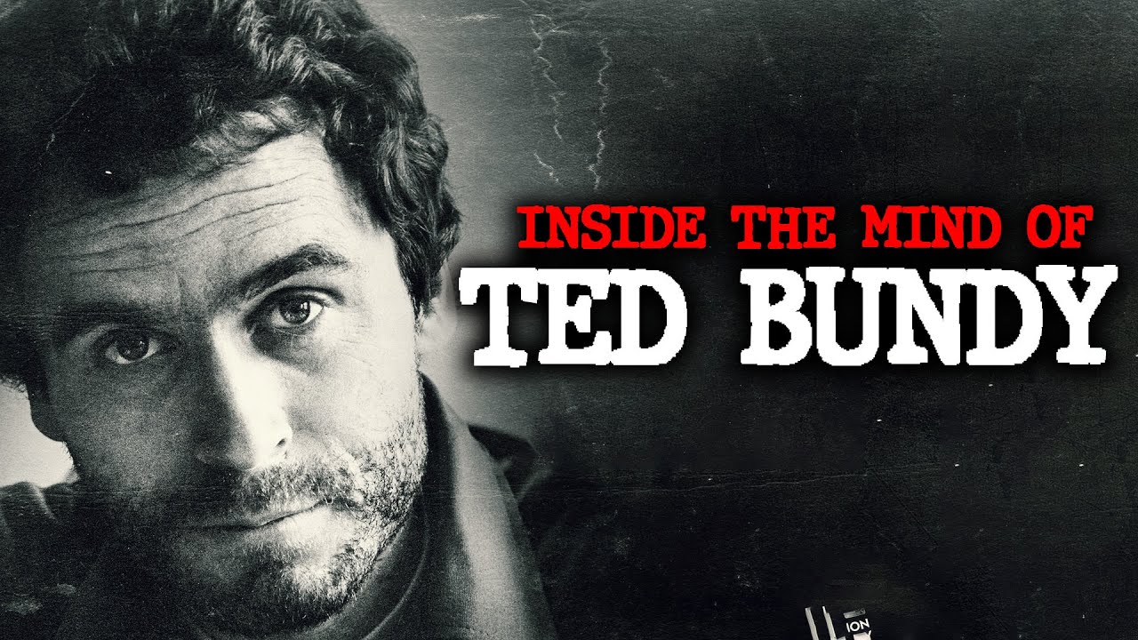 Inside the Mind of Ted Bundy - YouTube