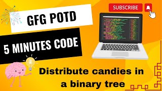 Distribute candies in a binary tree | Geeks For Geeks | Problem of the day | GFG POTD