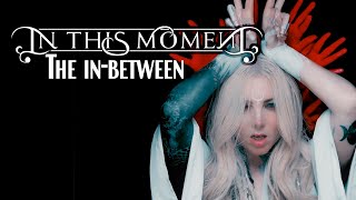 🔥 IN THIS MOMENT | "THE IN-BETWEEN" | SUB. ESPAÑOL 🔥