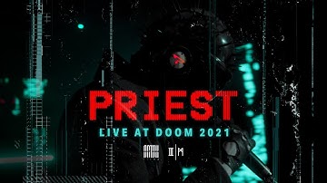 Priest - Live at Doom 2021