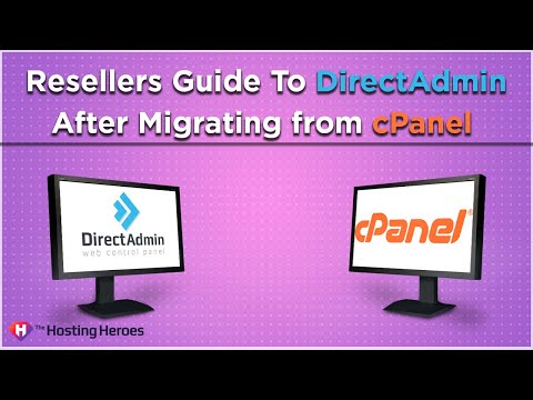 ?  Resellers Guide to DirectAdmin After Migrating From cPanel