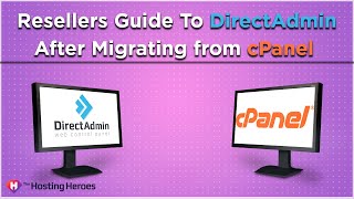 ?  Resellers Guide to DirectAdmin After Migrating From cPanel
