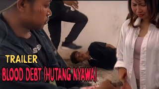 Hutang Nyawa Trailer  Tanpa Jalan Pulang 
