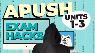 APUSH Exam Hacks: Units 1-3