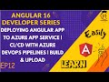 Deploying angular app to azure app service  cicd with azure devops pipeline  build  upload