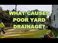 What Causes Poor Yard Drainage? [HOW TO AVOID]