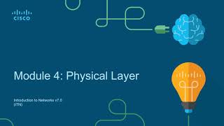 CCNA1-ITNv7 - Module 04 - Physical Layer
