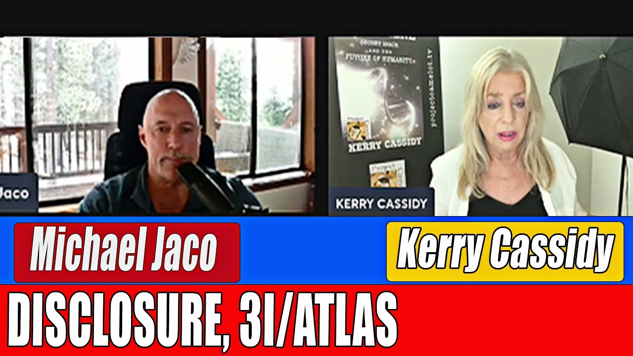 KERRY CASSIDY AND MICHAEL JACO RE WORLD EVENTS, ET DISCLOSURE, 3I-ATLAS WITH