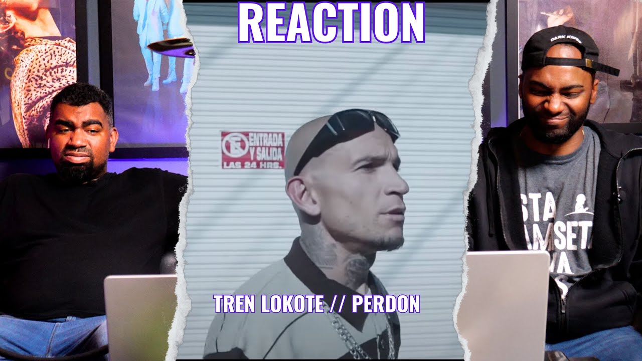Tren Lokote - Perdon | Reaccion