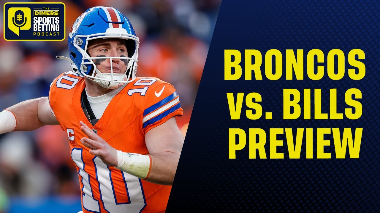 Broncos vs. Bills Best Bets, Predictions and Prop Picks - time to back Bo Nix or Josh Allen?