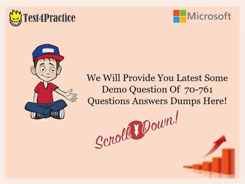 Microsoft 70 761 Practice Tesst Free Demo Questions Answers