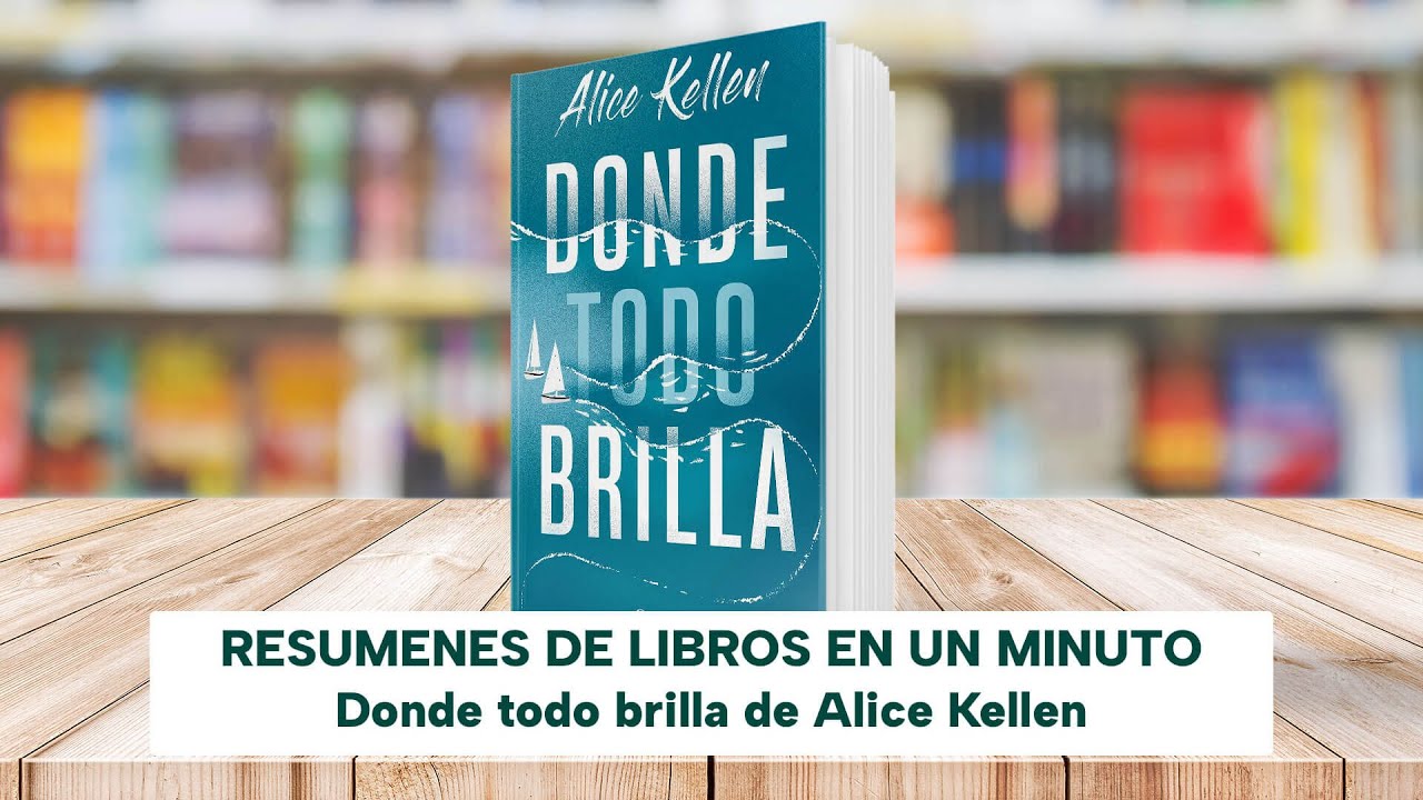 Donde todo brilla», de Alice Kellen