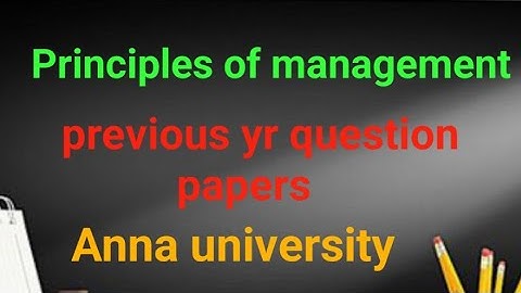 Principles of management ||  previous year question papers||  Anna university