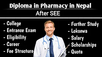 Diploma in Pharmacy in Nepal 2021 Full Details - What After SEE ?