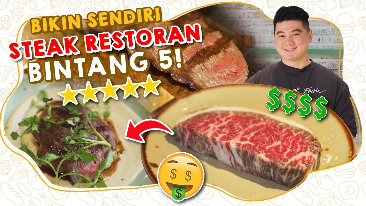 Cara Membuat Steak Restoran Bintang 5 di Rumah ala Chef Arnold Poernomo