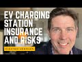 EV Charging Station Insurance and Risks