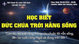 HTTL THỦ ĐỨC - Chương trình thờ phượng Chúa - 30/08/2020