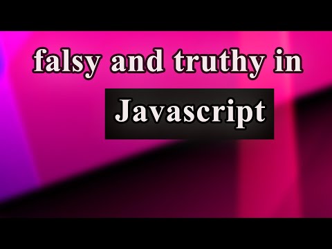Truthy & Falsy Values in JavaScript