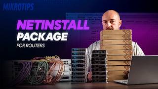 Perform bulk NETINSTALL using RouterOS!