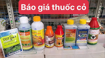 Báo giá thuốc cỏ mới nhất #baogia #giare
