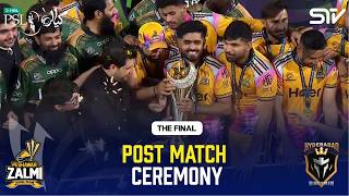 Post Match Ceremony | Peshawar Zalmi vs Hyderabad Kingsmen | Final | Match 44 | MZB1J