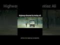 Cinematography | Highway | Films Beyond Lens