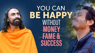 Finding Happiness Without Money, Fame and Success  How to Train your Mind? | Swami Mukundananda