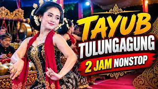 🔥 TAYUB TULUNGAGUNG 2 JAM NONSTOP! Gending Jawa & Gamelan Jawa Tradisional Paling Gayeng