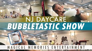 Bubble Master Steve's Bubbletastic Show at a NJ Daycare