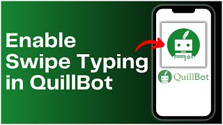 How to Enable Swipe Typing in QuillBot 2024 screenshot 5