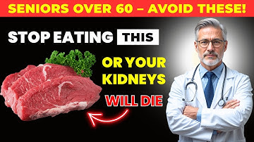 Over 60? Add THESE 7 Superfoods to Protect Your Kidneys Daily | Senior Health Tips