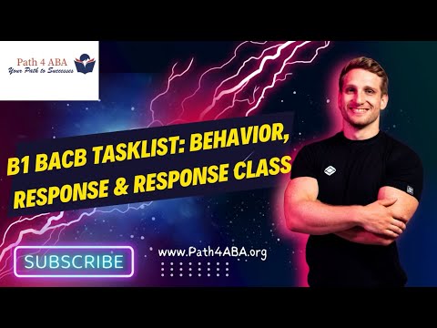 What’s the difference between a Behavior and Response?  Stimulus and Response Class? B1