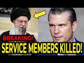 🚨 BREAKING: 3 U.S Service Members Killed In Action - War With IRAN!