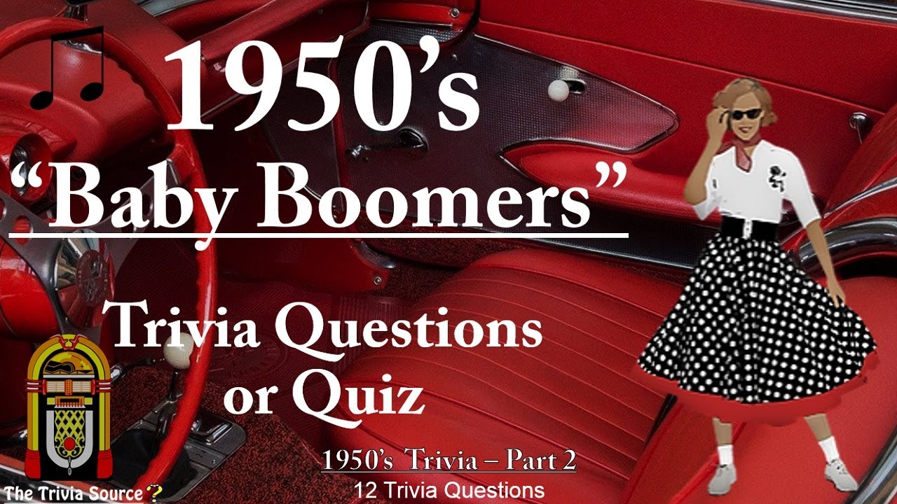 History Of The 1950s Baby Boomers Trivia Quiz 1 Youtube