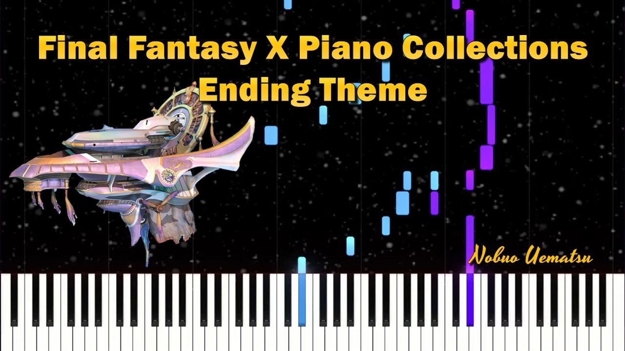 Piano Collections: Final Fantasy X - Ending Theme [MIDI Tutorial]