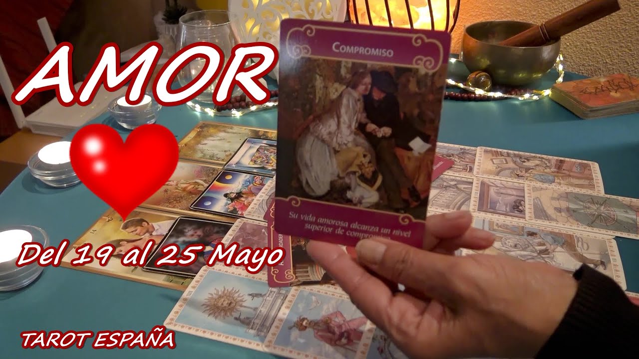 ️ ESPECIAL AMOR SEMANAL DEL 19 AL 25 MAYO 2025 ️‍🔥 TAROT AMOR - YouTube