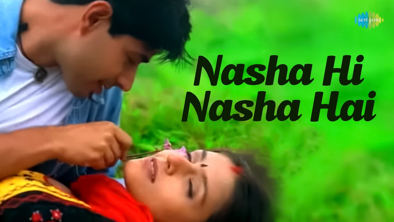 Nasha Hi Nasha Hai  Bollywood Romantic Video Song  Sukhwinder Singh